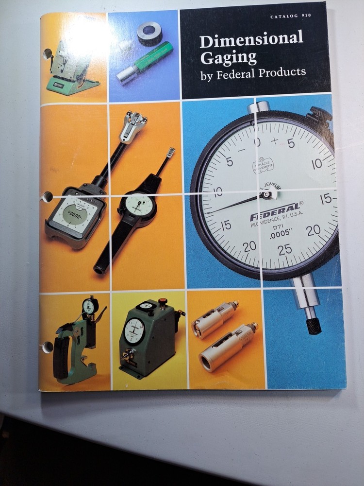 Federal Precision Dimensional Measuring Instruments Gaging Catalog 910 Color