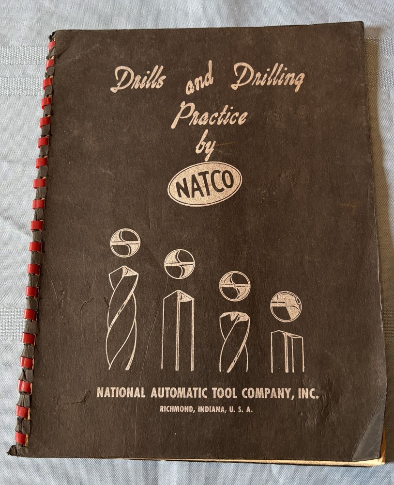1945 Natco National Automatic Tool Co Manual Drills & Drilling Practices 1st Ed