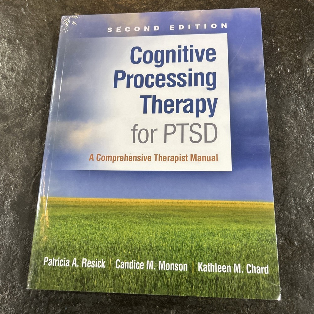 Cognitive Processing Therapy for PTSD : A Comprehensive Therapist Manual by...