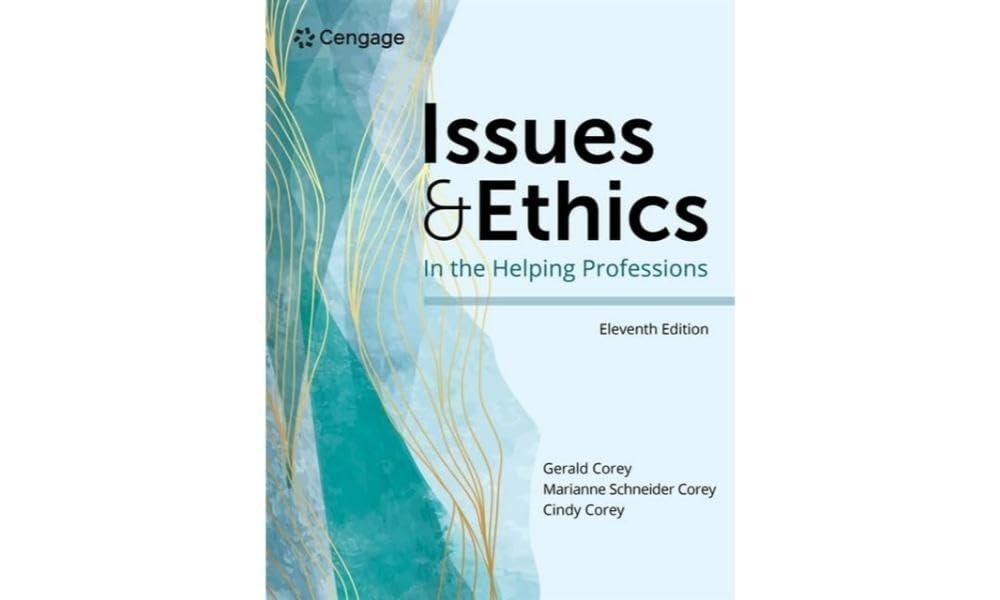 Issues and Ethics in the Helping Professions (MindTap Course List) 11th  Edition