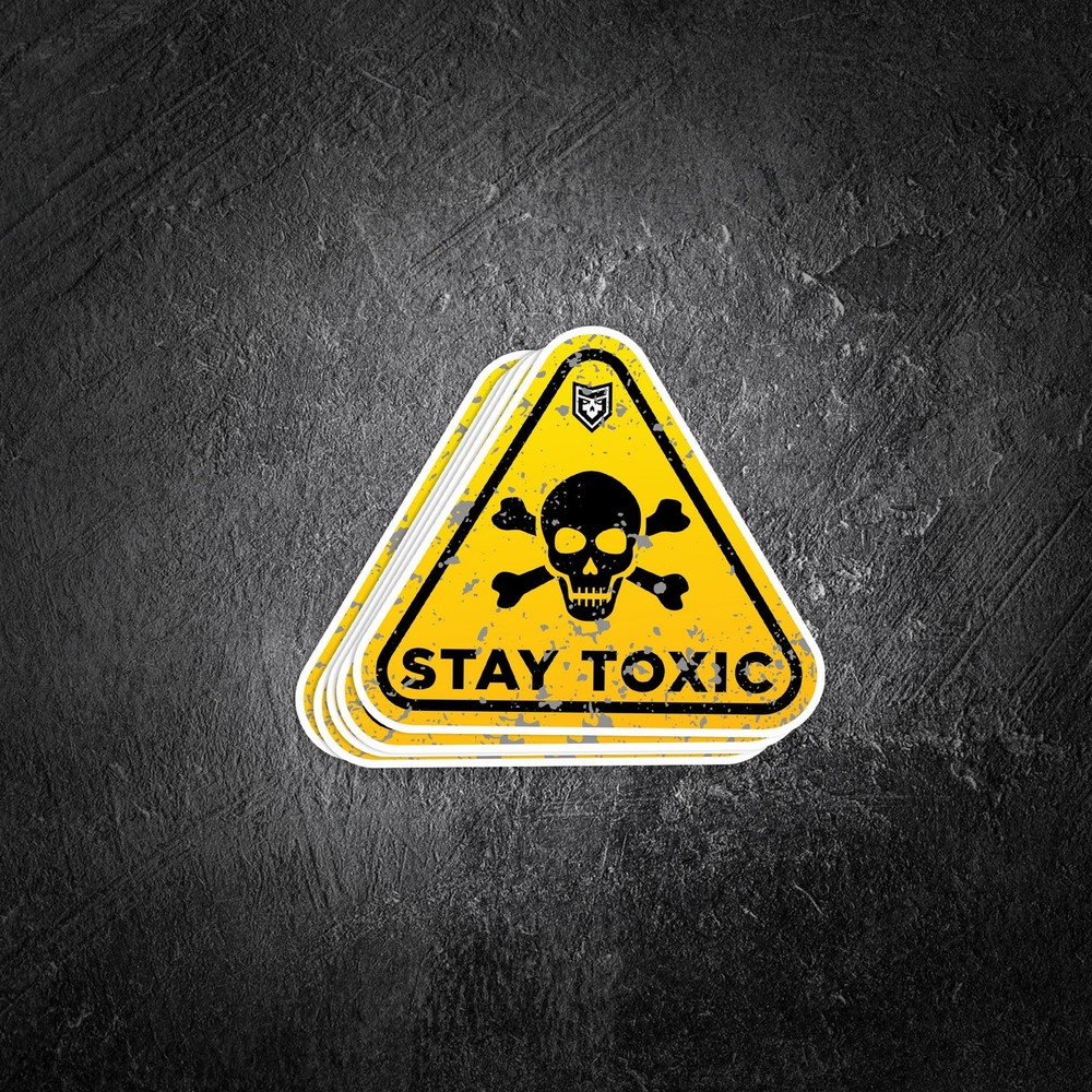 Stay Toxic (skull) Vinyl Decal