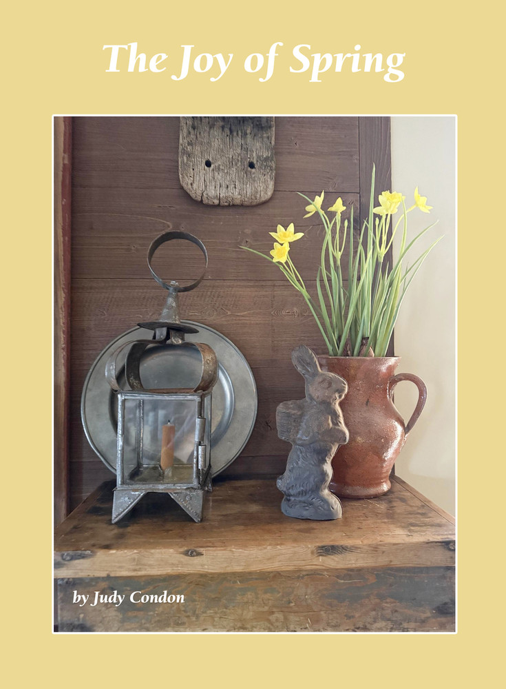 THE JOY OF SPRING - JUDY CONDON - SPRING 2026 BOOK - BRAND NEW! PRIMITIVE HOMES