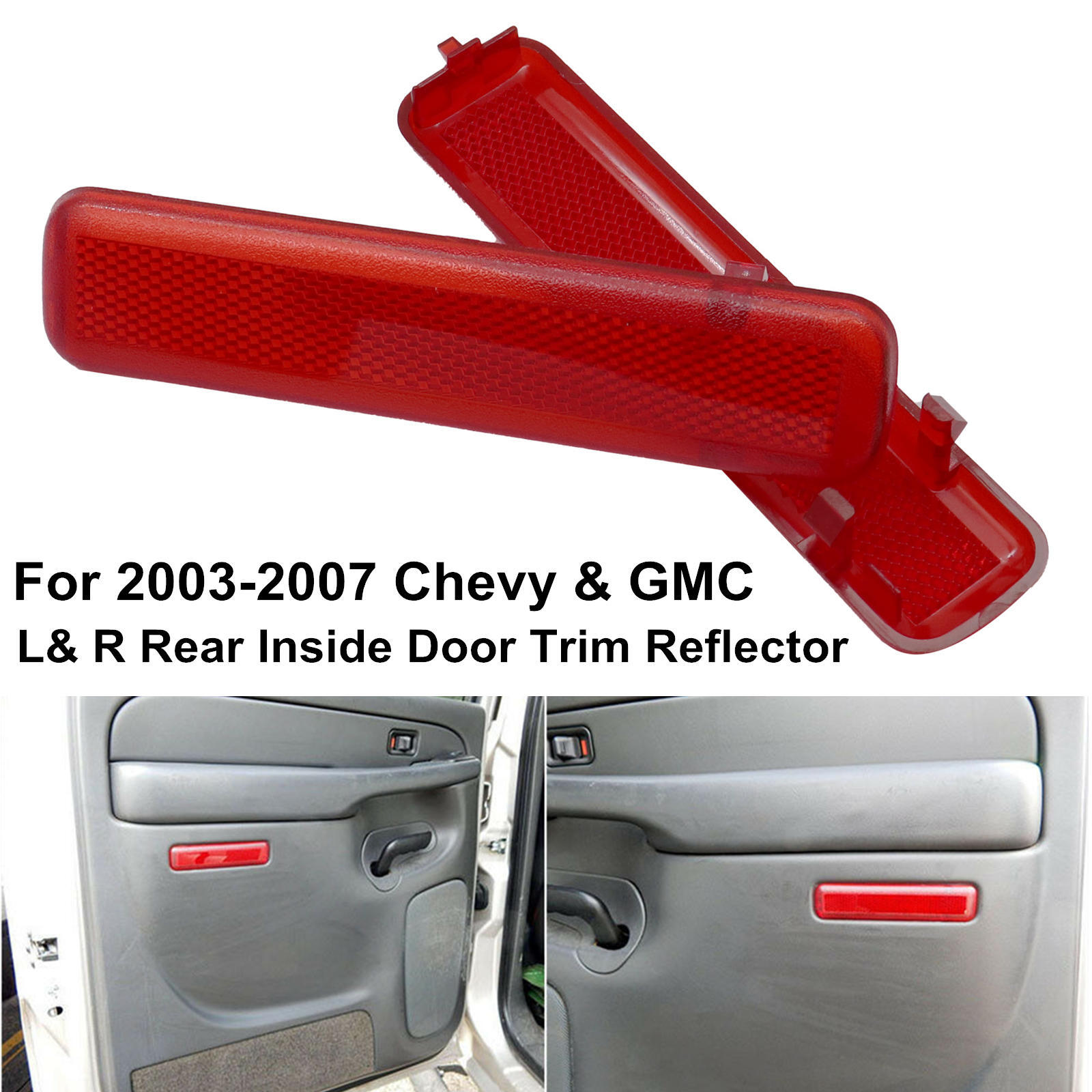 L& R Rear Inside Door Trim Reflector For Escalade Avalanche Silverado 2003-2007