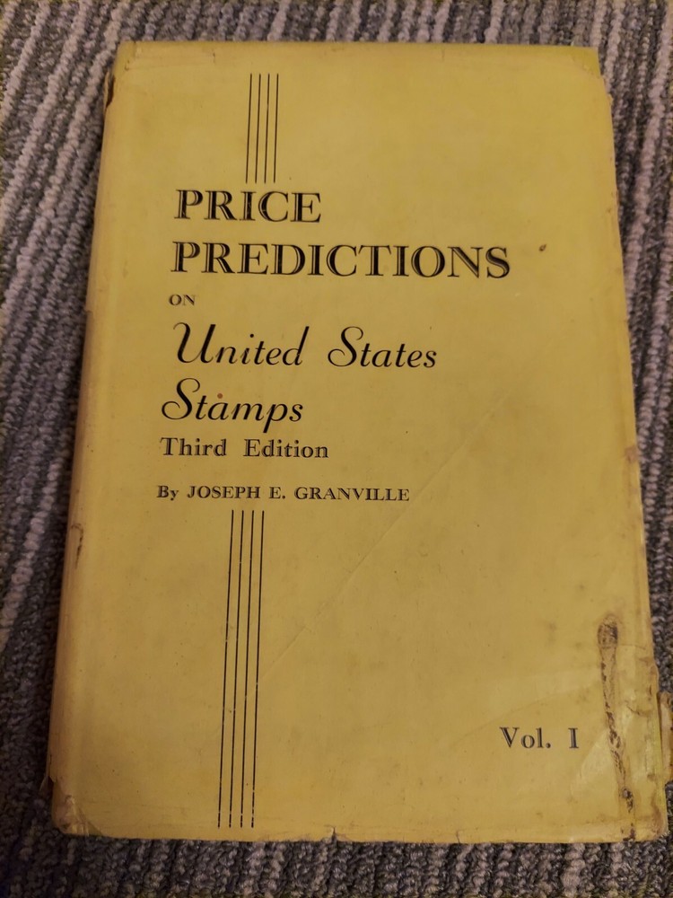Price Predictions On United States Stamps Vol 1 & 2, By Joseph E. Granville