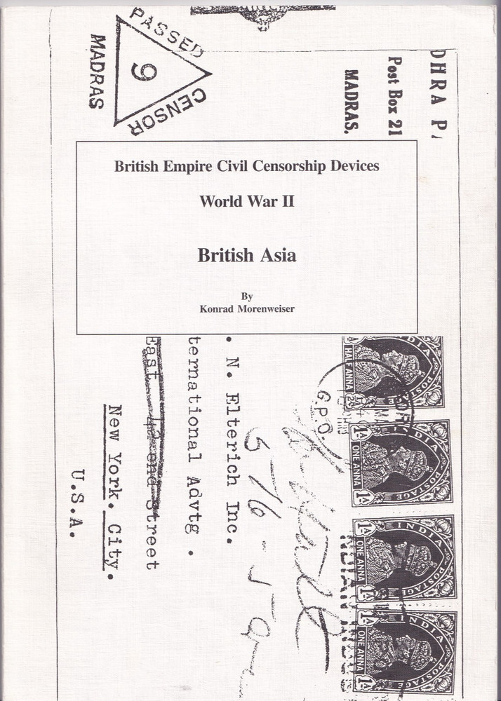 British Empire Civil Censorship Devices World War II By Konrad Morenweiser