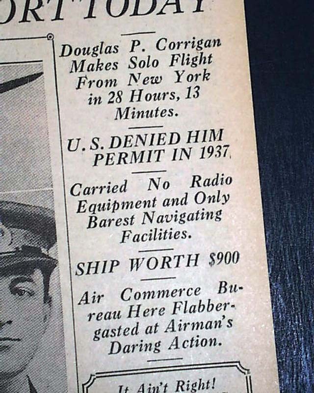 DOUGLAS Wrong Way CORRIGAN Transatlantic Ocean Airplane Flight 1938 Newspaper