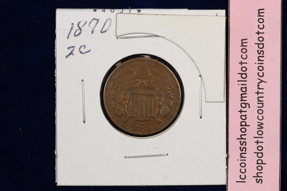 1870 Two Cent (2C) 4OJI