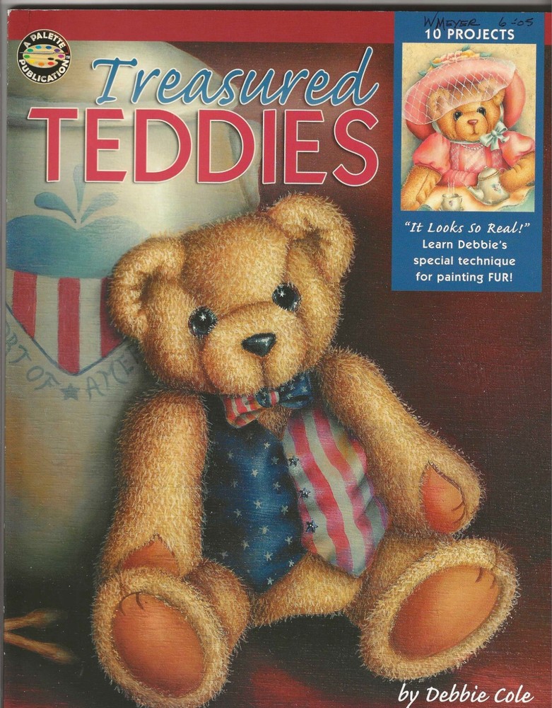 Treasured Teddies Debbie Cole Decorative Paint Pattern Book 10 Projects Bears