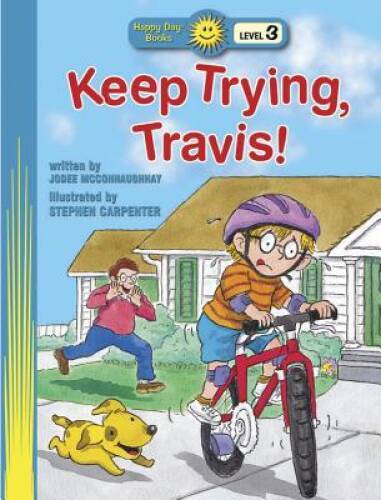 Keep Trying, Travis! (Happy DayÂ® Books: Level 3) - Paperback - GOOD