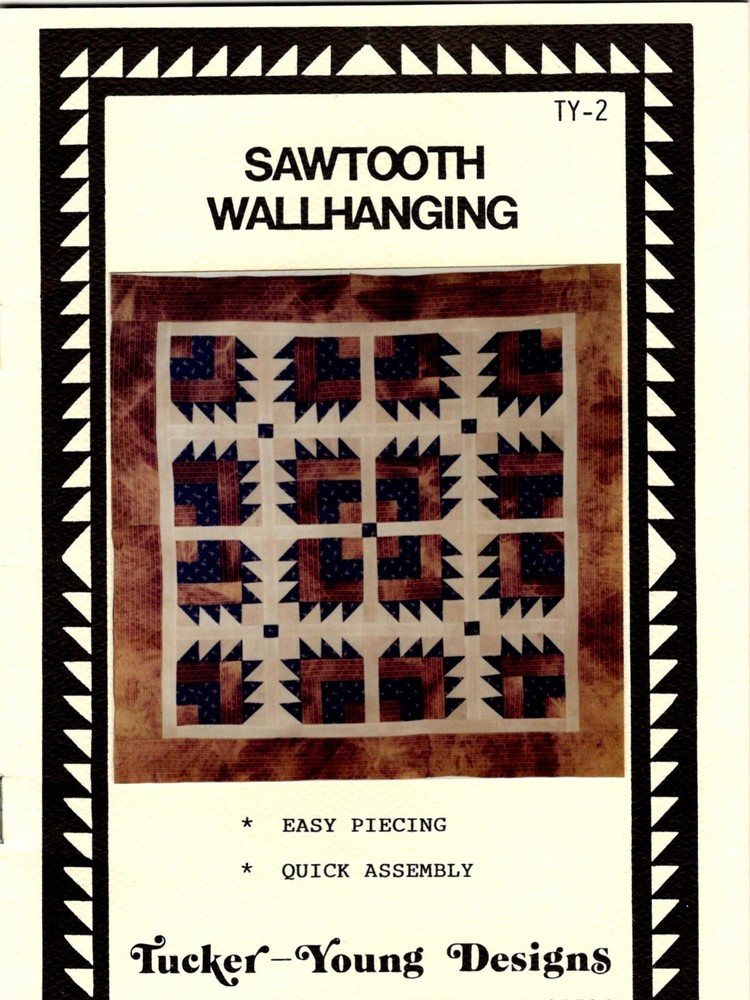 Sawtooth Wallhanging Quilt Pattern by Tucker-Young Designs TY2