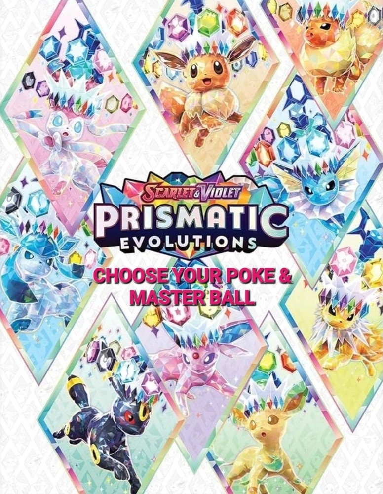 Prismatic Evolutions: Pick Your Poke & Master Ball