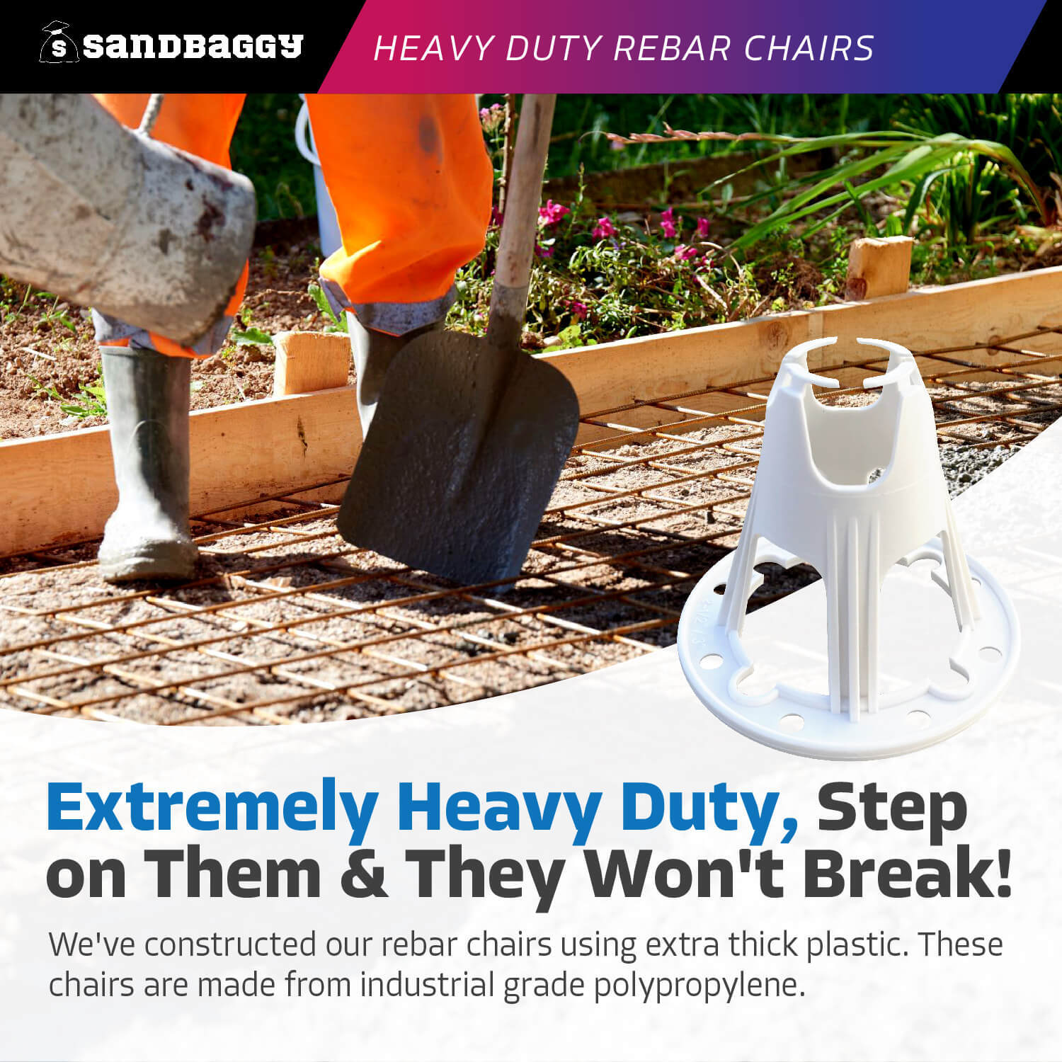 Sandbaggy Plastic Rebar Chairs - Elevates Rebar 2.5" or 3" - Rebar #3 to #5