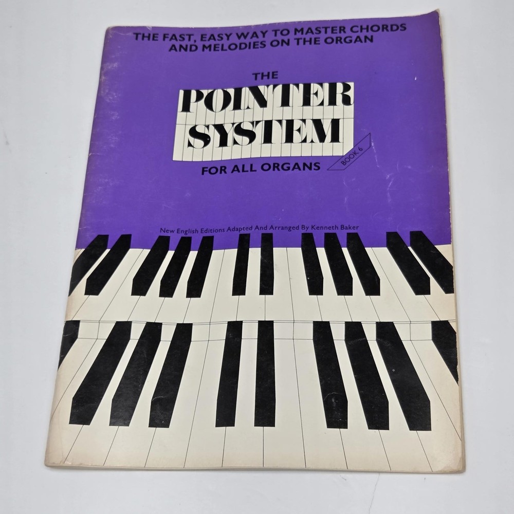 The Pointer System for All Organs - Music Instruction Book