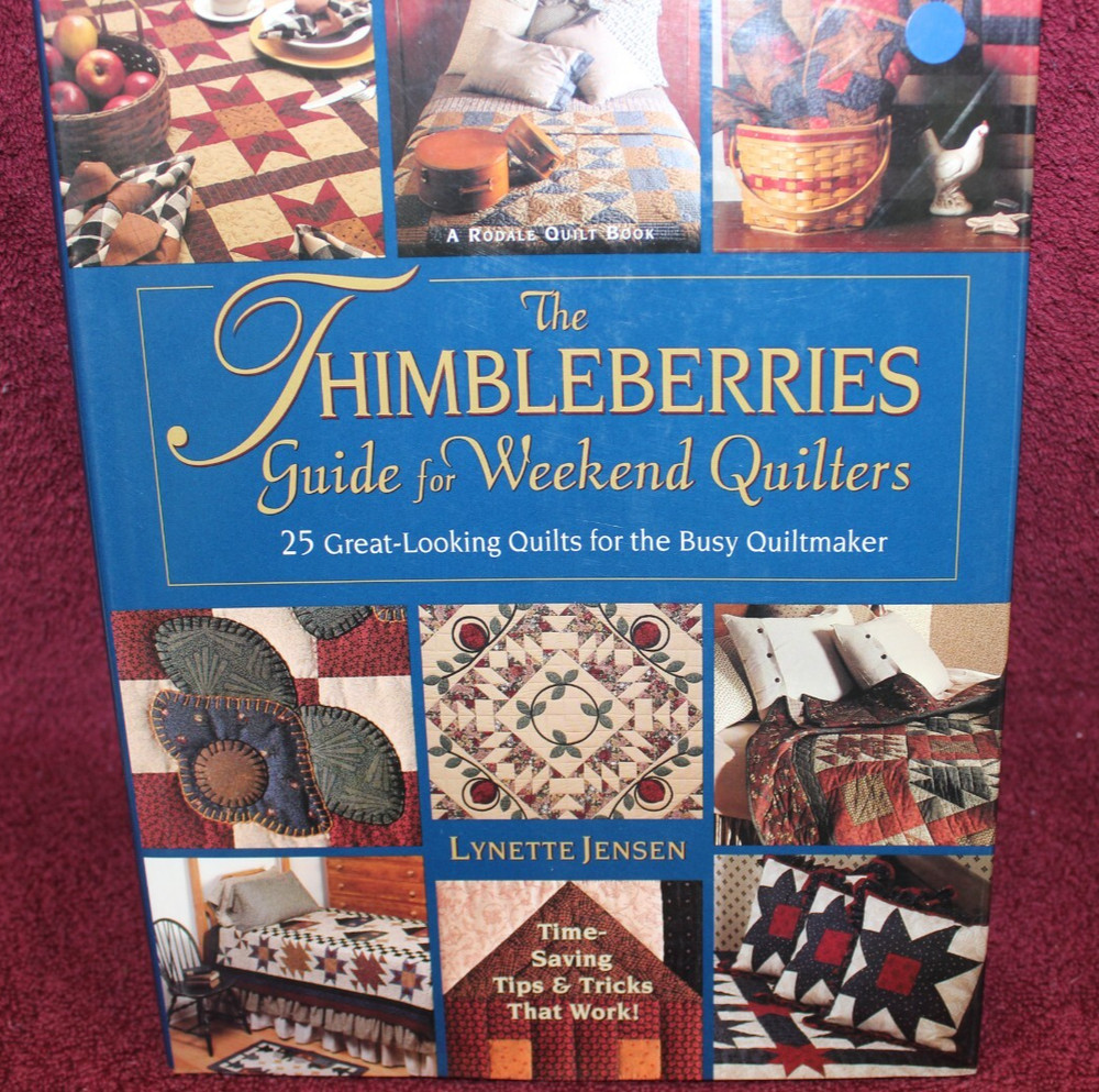 The Thimbleberries Guide For Weekend Quilters - Hardback Book With Dust Jacket