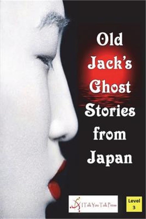 Old Jack's Ghost Stories from Japan (Paperback or Softback)