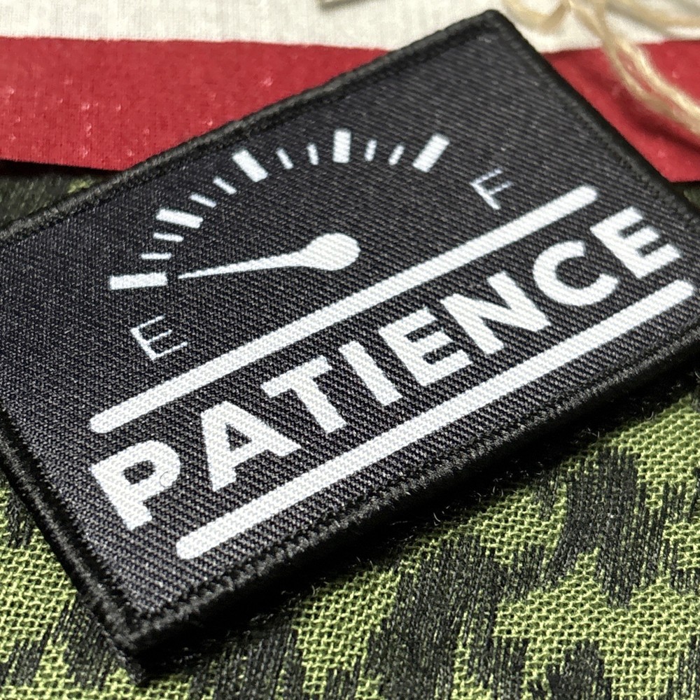Patience At Zero…Morale Patch ~3x2” Hook & loop Gear