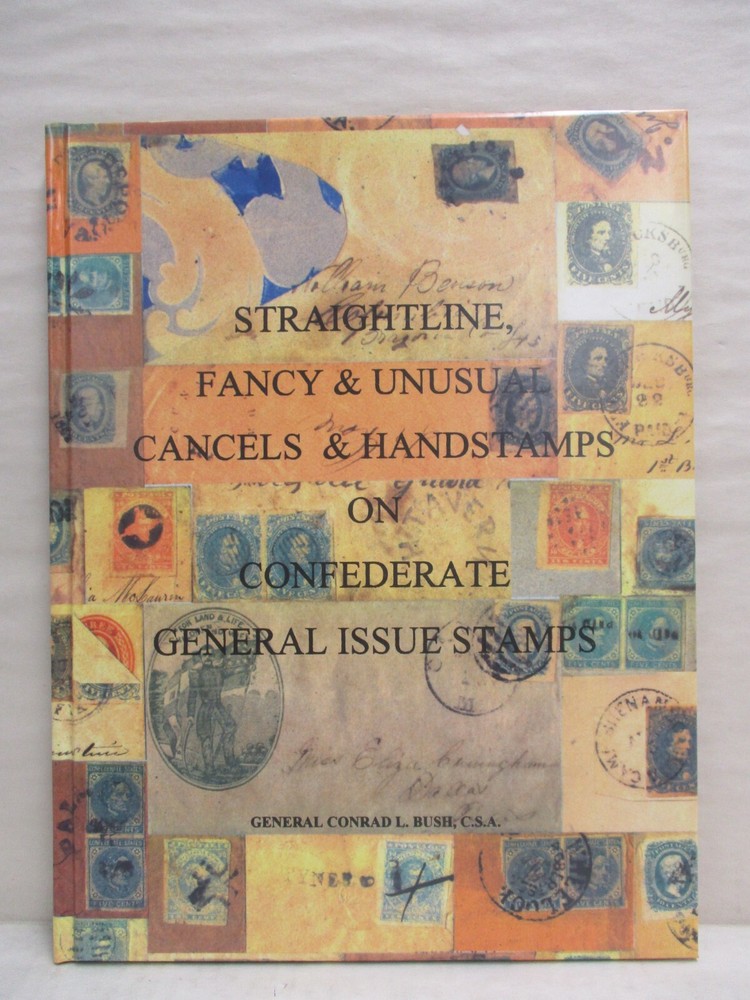 Straightline Fancy & Unusual Cancels & Handstamps on Confederate Stamps by Bush