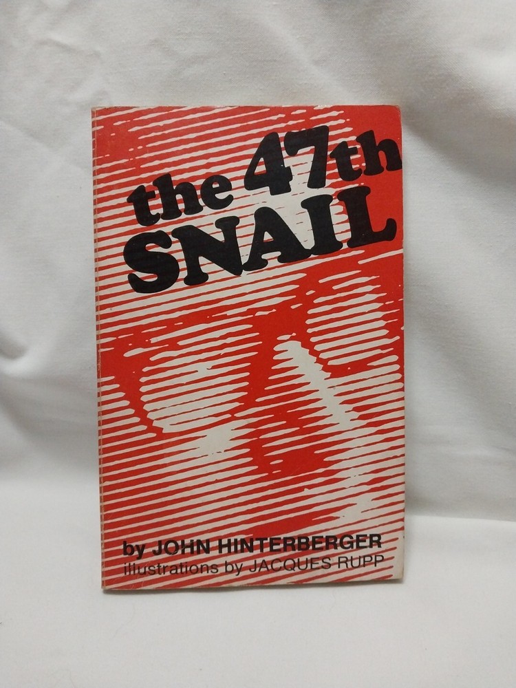 the 47th Snail John Hinterberger