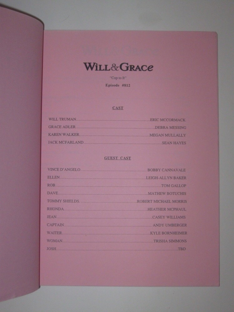 WILL & GRACE ORIGINAL SCRIPT FOR "COP TO IT" 2nd REVISED DRAFT SEASON 8 2005