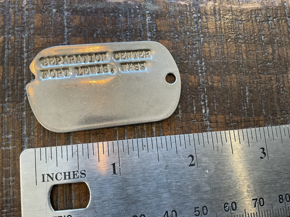 ORIGINAL WWII UNUSUAL DOG TAG - SEPARATION CENTER FORT LEWIS