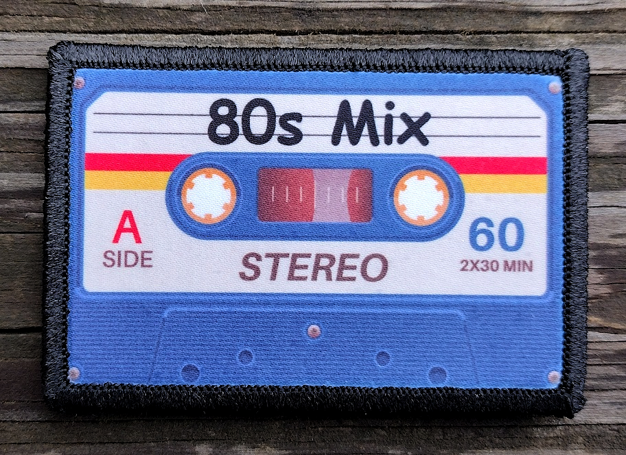 80s Mix Tape Morale Patch Hook and Loop Army Custom Tactical Funny 2A Gear