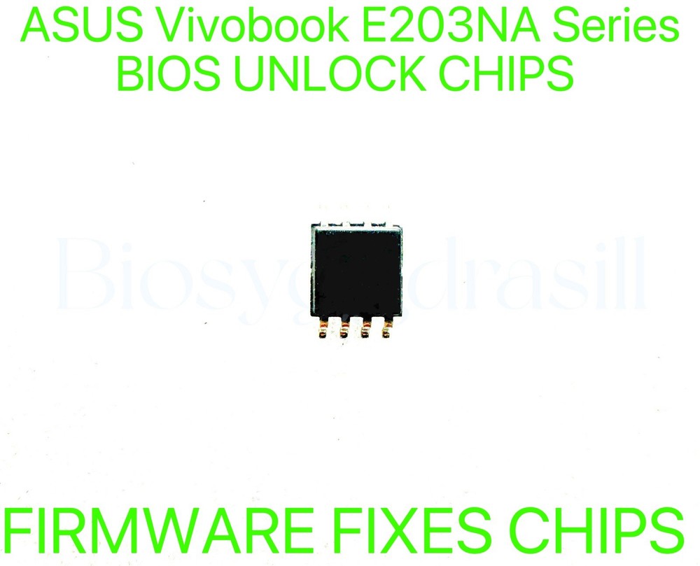 ASUS Vivobook E203NA Series, ADMIN NO PASSWORD FIRMWARE FIXES BIOS CHIP