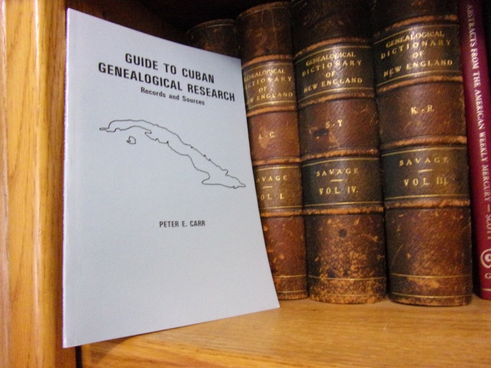 Guide To Cuban Genealogical Research Book