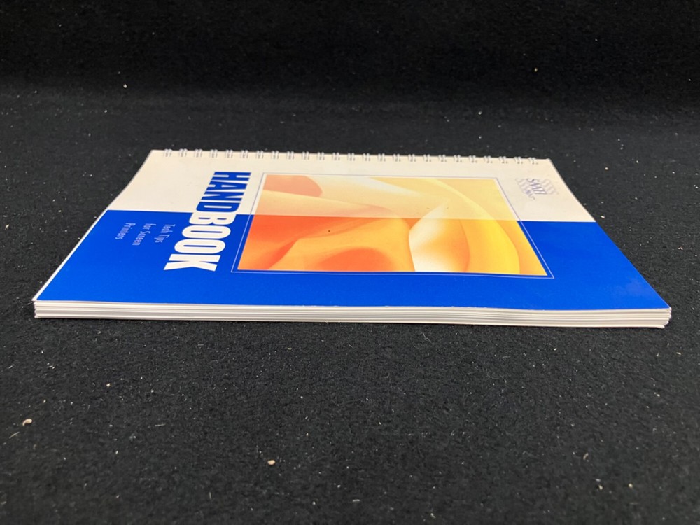 SCREEN PRINTERS HANDBOOK AND TECH TIPS, SAATI PRINT, 2001