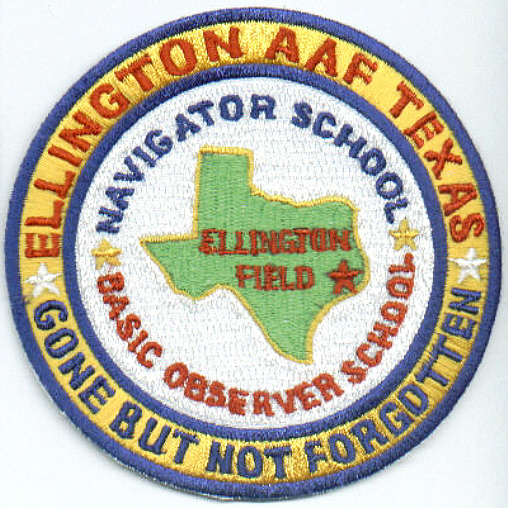 USAF BASE PATCH, ELLINGTON AAF, TEXAS, NAV/OBSERVER SCH GONE BUT NOT FORGOTTEN