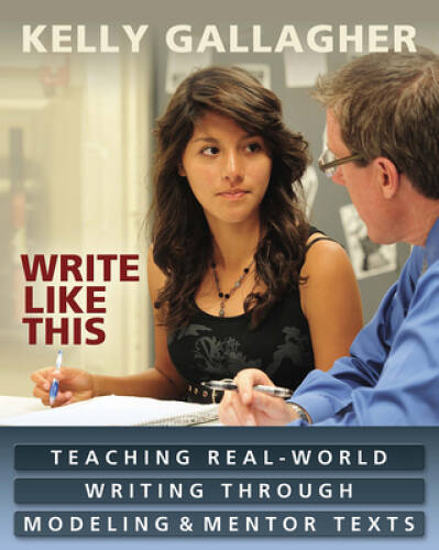 Write Like This: Teaching Real-World Writing Through Modeling and Mento - GOOD