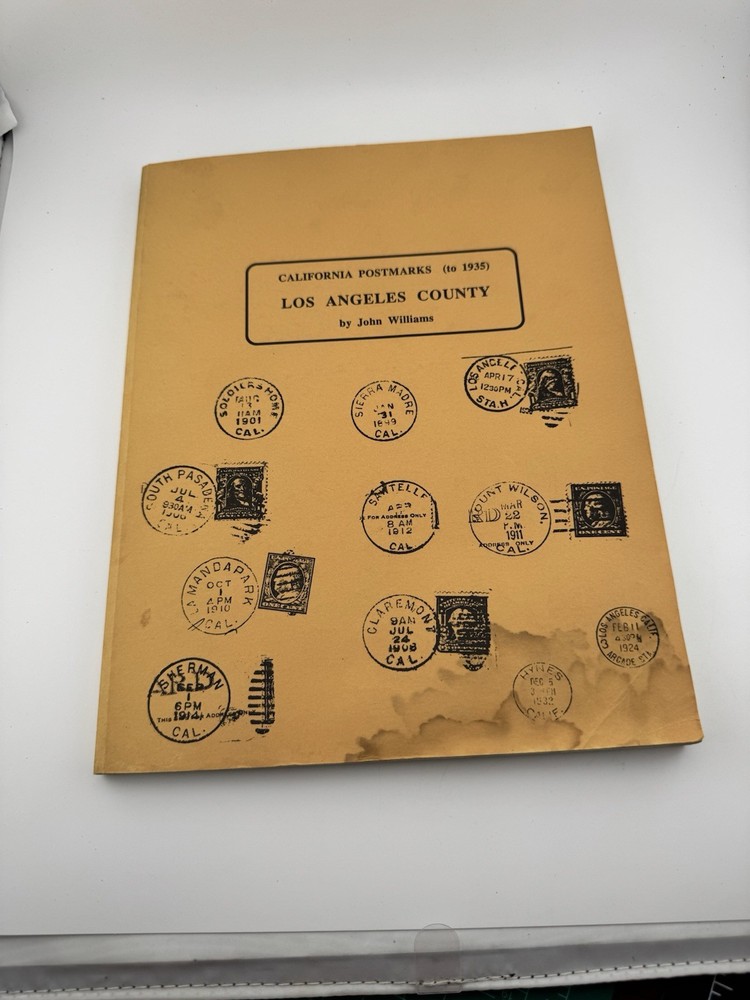 California Postmarks To 1935 Los Angeles County By John Williams Limited To 450