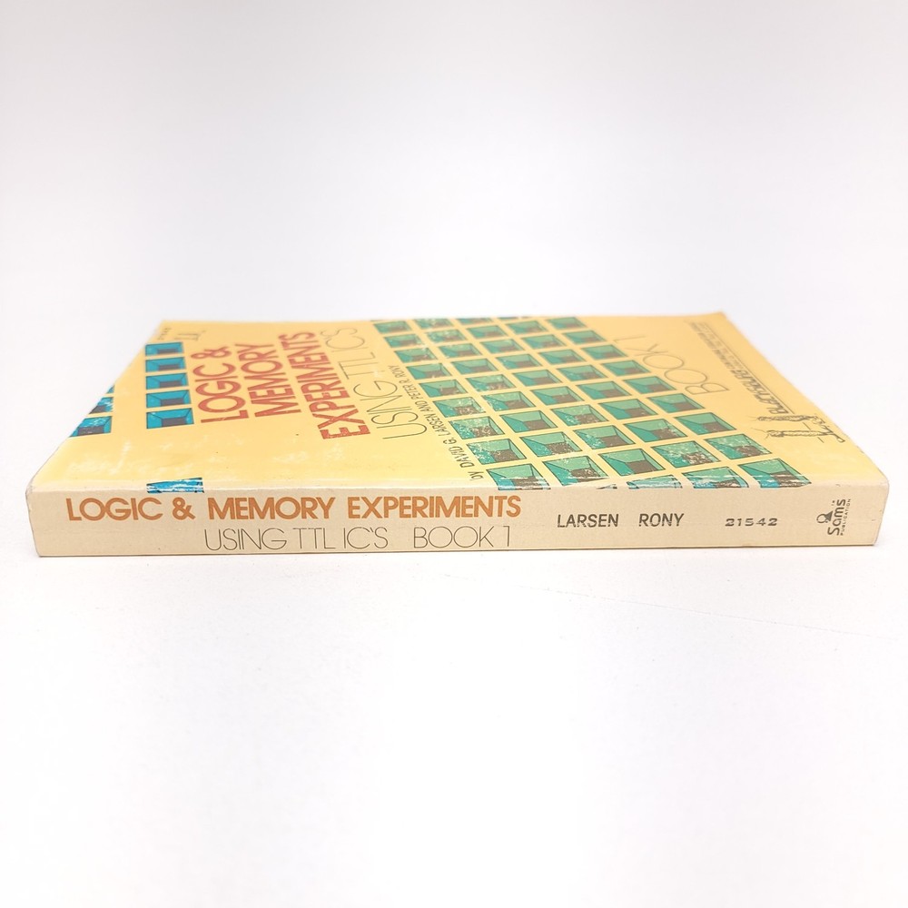 Blacksburg Logic & Memory Experiments Using TTL ICs Book 1