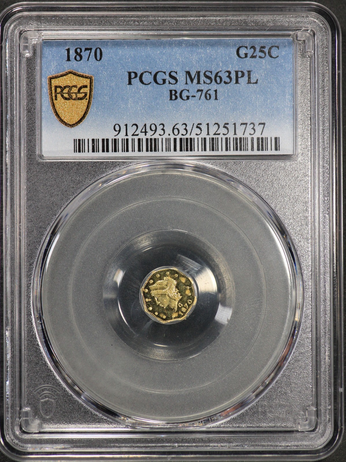 1870 California Fractional Gold PCGS MS63PL MS-63 Prooflike G25C BG-761