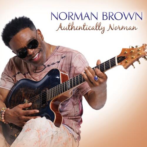 Norman Brown - Authentically Norman [New CD]
