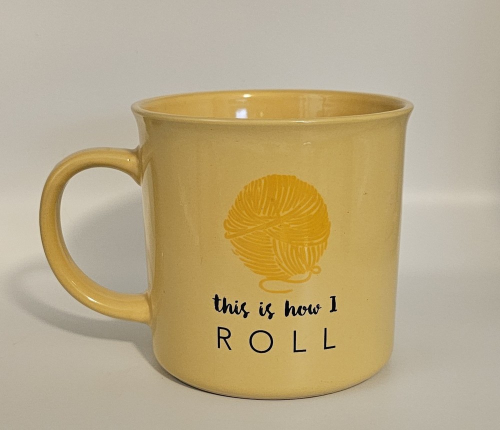 "This is How I Roll" Knitting Crocheting Mug Yellow