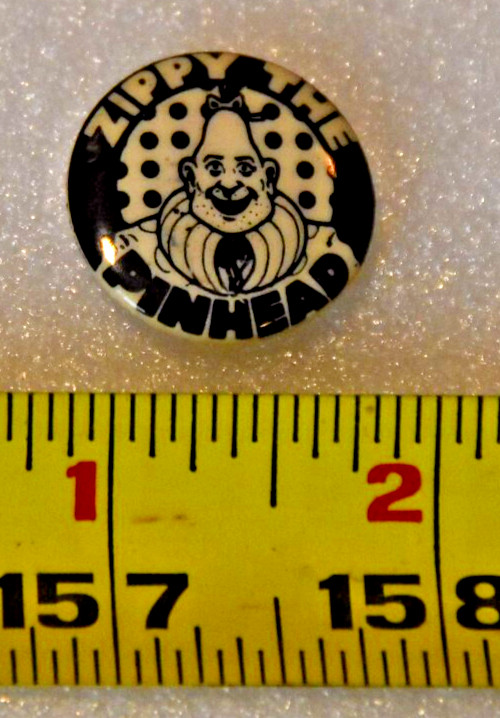 ZIPPY THE PINHEAD PINBACK BUTTON