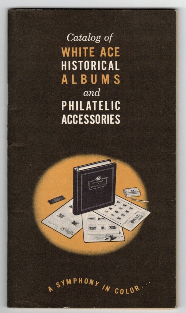 Vintage 1960 Catalog Of White Ace Historical Albums and Philatelic Accessories