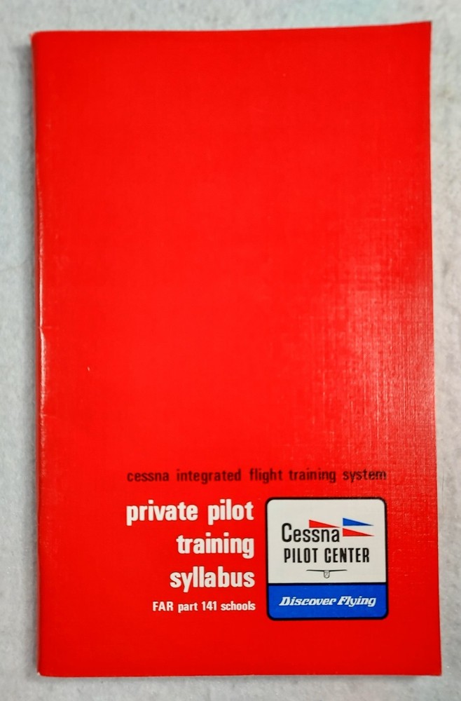 Cessna Private Pilot Training Syllabus Integrated Flight Training System 1980