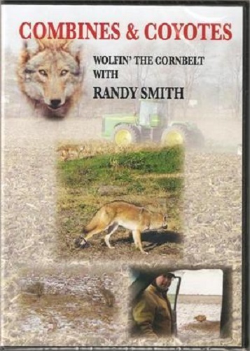 Combines and Coyotes with Randy Smith DVD Video
