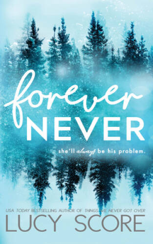 Forever Never - Paperback By Score, Lucy - VERY GOOD