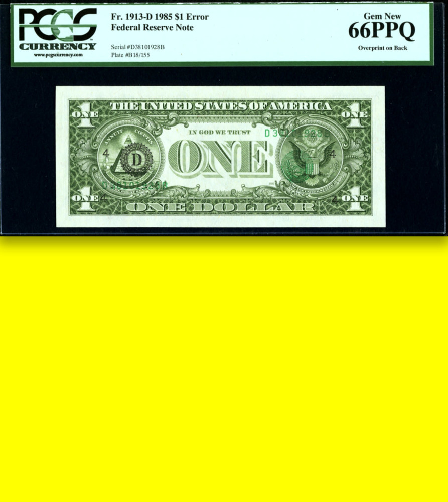PCGS 66 PPQ Overprint on Back ◉ Third Printing on Back ◉ $939 APR ◉◉◉ Sleeper $1