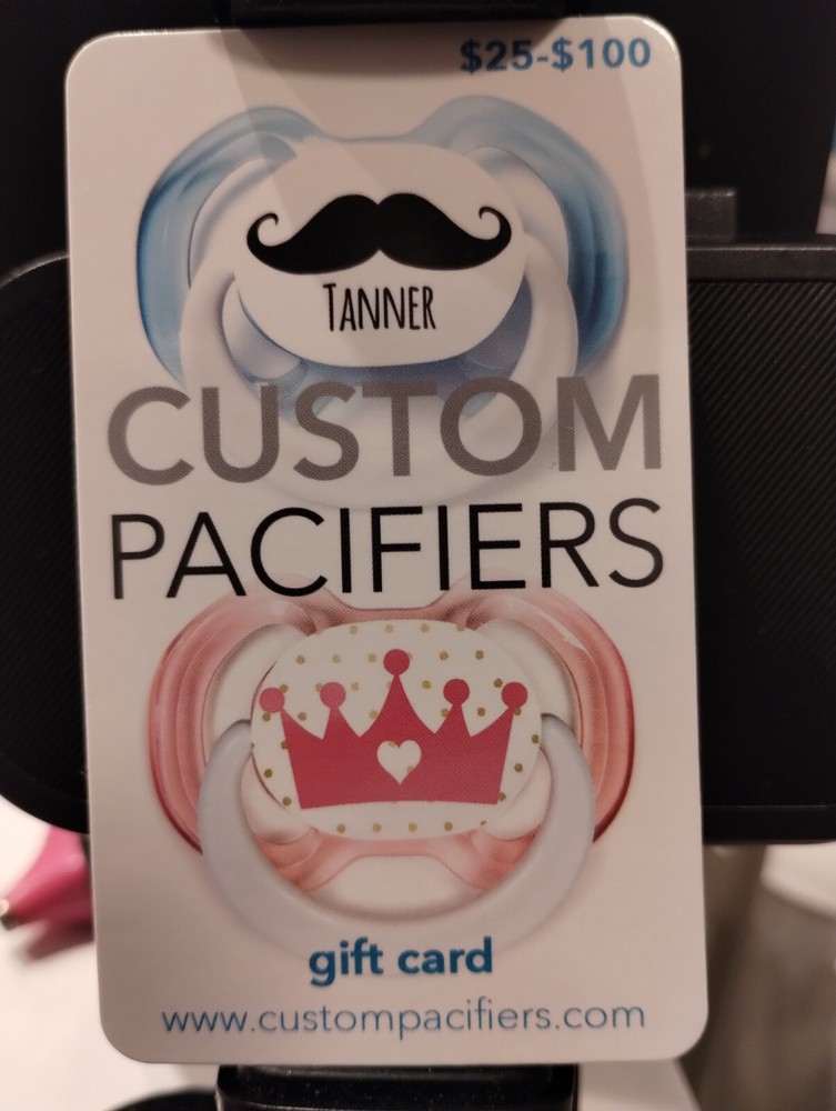 www.custompacifiers.com Gift Card $30 Value