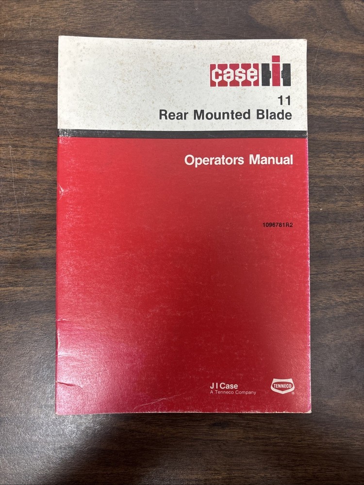 Case 11 Rear Mounted Blade 1096781R2 Operators Manual