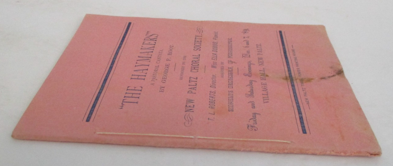 1889 THE HAYMAKERS, Pastoral Cantata Rendered by New Paltz, NY Choral Society