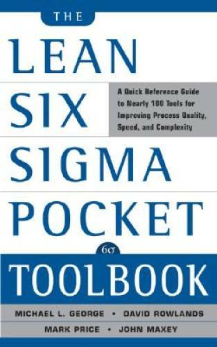 The Lean Six Sigma Pocket Toolbook: A Quick Reference Guide to 100 T - VERY GOOD