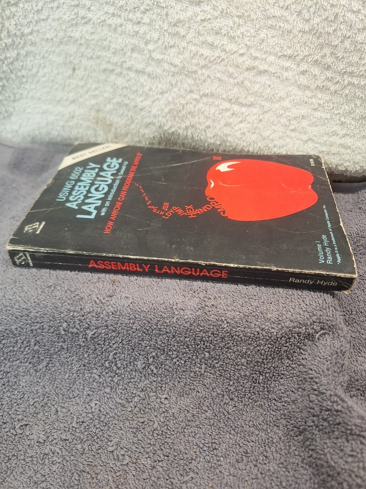 Using 6502 Assembly Language How Anyone Can Program The Apple II Vol 1 Hyde