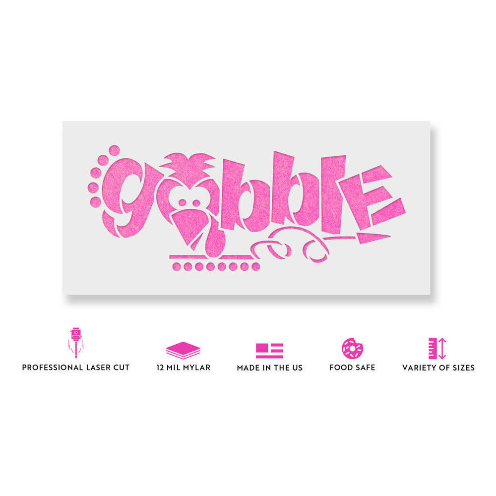 Gobble Stencil - Durable & Reusable Mylar Stencils