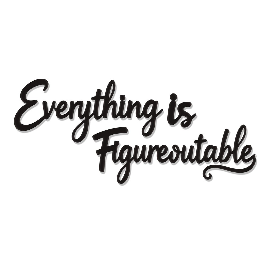Slickss Everything is Figureoutable Office Wall Decor - Positive Affirmations