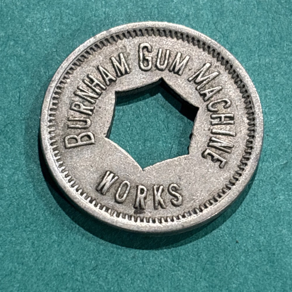 Chicago, IL Burnham Gum Machine Works Token