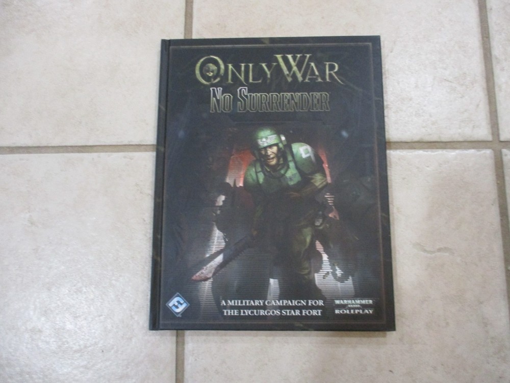 Warhammer 40K RPG Only War No Surrender